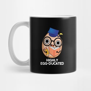 Highly Egg-ducated Cute Educated Egg Pun Mug